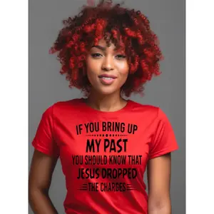 Jesus Dropped the Charges Screen Print Transfer