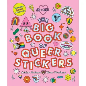 The Big Book of Queer Stickers by Ashley Molesso, Chess Needham [Hardcover Book]
