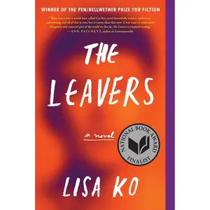 The Leavers (National Book Award Finalist) by Lisa Ko [Paperback Book]