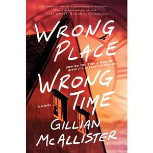 USED-Wrong Place Wrong Time Intl/E by Gillian McAllister (Hardcover)