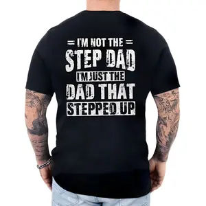 Men's Step Dad Shirt Back Print, I'm The Dad That Stepped Up Tshirt, Fathers Day Gift For Husband, Bonus Dad Tee, Stepfather Present Ideas Hoodie, Unisex Regular Fit Crewneck Tee, Classic Streetwear