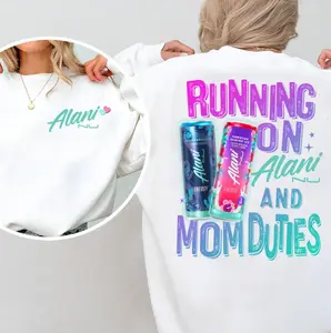 Running On A Alani Nu And Mom Duties Shirt, Mother's Day Sweatshirt, Cute Mom Hoodie, Gift For Mom - For Wife, Trendy Shirt, Ladies Summer Outfits