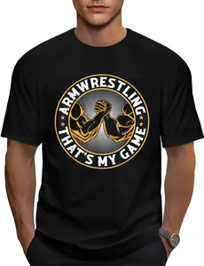 100% Cotton Armwrestling That's My Game - Arm Wrestle Armwrestling Funny Creative Graphic T-Shirt
