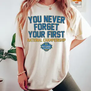 Comfort Colors UCLA TShirt, You Never Forget Your First 2026 National Champions Graphic Premium Cotton, Unisex Fit for Men & Women, Great Gift for Basketball Fans