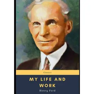 My Life and Work Paperback – September 20, 2020