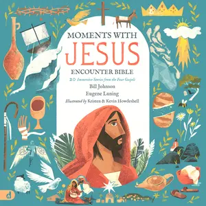USED-The Moments with Jesus Encounter Bible: 20 Immersive Stories from the Four Gospels by Johnson, Bill (Hardcover)
