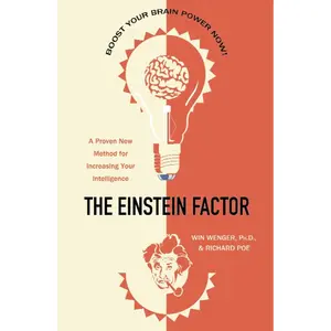 USED-The Einstein Factor: A Proven New Method for Increasing Your Intelligence by Wenger, Win (Paperback)