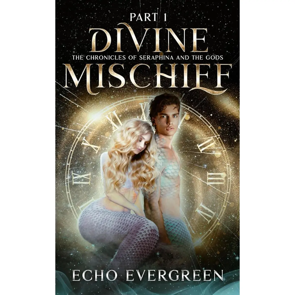 Divine Mischief Part 1: The Chronicles of Seraphina and the Gods: A Time-Travel Fantasy Romance with Mythology Paperback – January 5, 2025