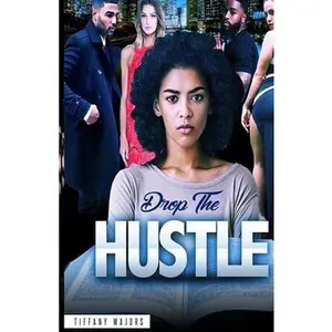 USED-Drop the Hustle by Majors, Tiffany M. (Paperback)