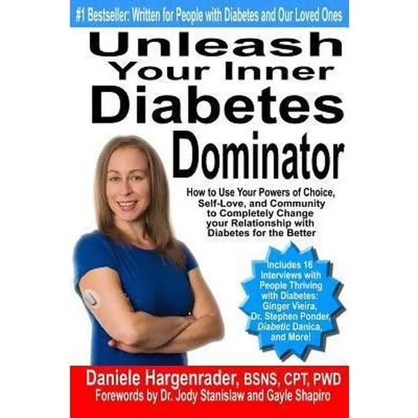 USED Book - Unleash Your Inner Diabetes Dominator: How to Use Your Powers of Choice, Self-Love, and Community to Completely Change Your Relationship with Diabetes by Hargenrader, Daniele (Paperback) - english