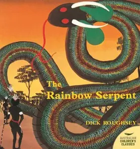 USED-The Rainbow Serpent by Dick Roughsey (Paperback)