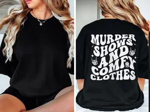Murder Shows & Comfy Clothes Sweatshirt, Halloween sweater, Soft Halloween Crewneck, Cute Halloween Sweater, Halloween hoodie, Spooky Hoodie