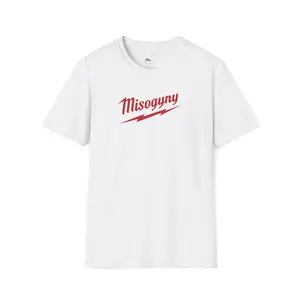 Misogyny Milwaukee T-Shirt