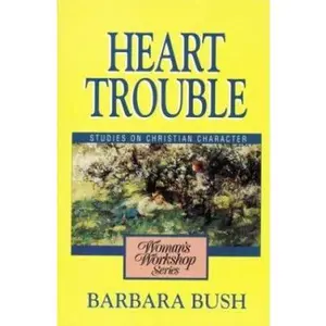 USED-Heart Trouble by Barbara Bush (Paperback)