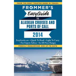 USED-Frommer's EasyGuide to Alaskan Cruises and Ports of Call 2014 by Fran Golden (Paperback)