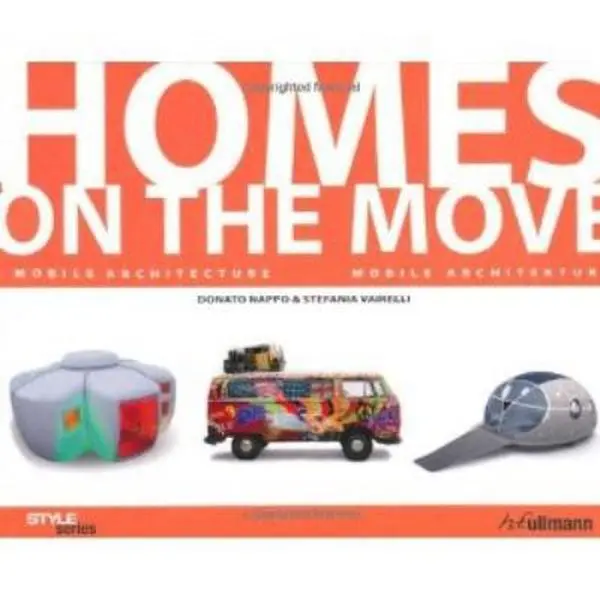 USED-Homes on the Move: Mobile Architecture / Mobile Architektur (English and German Edition) by Donato Nappo (Flexibound)