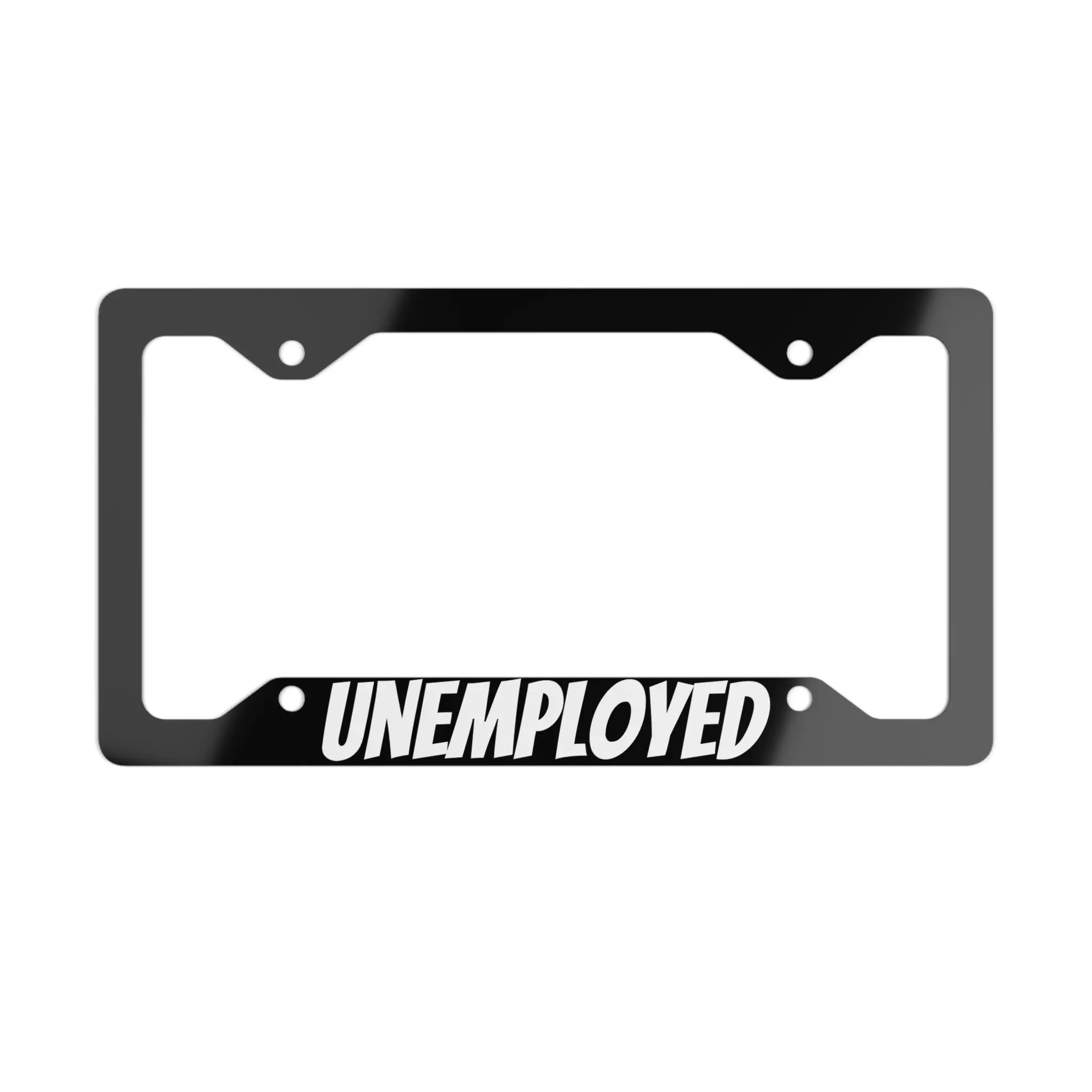 UNEMPLOYED  // License Plate Frame
