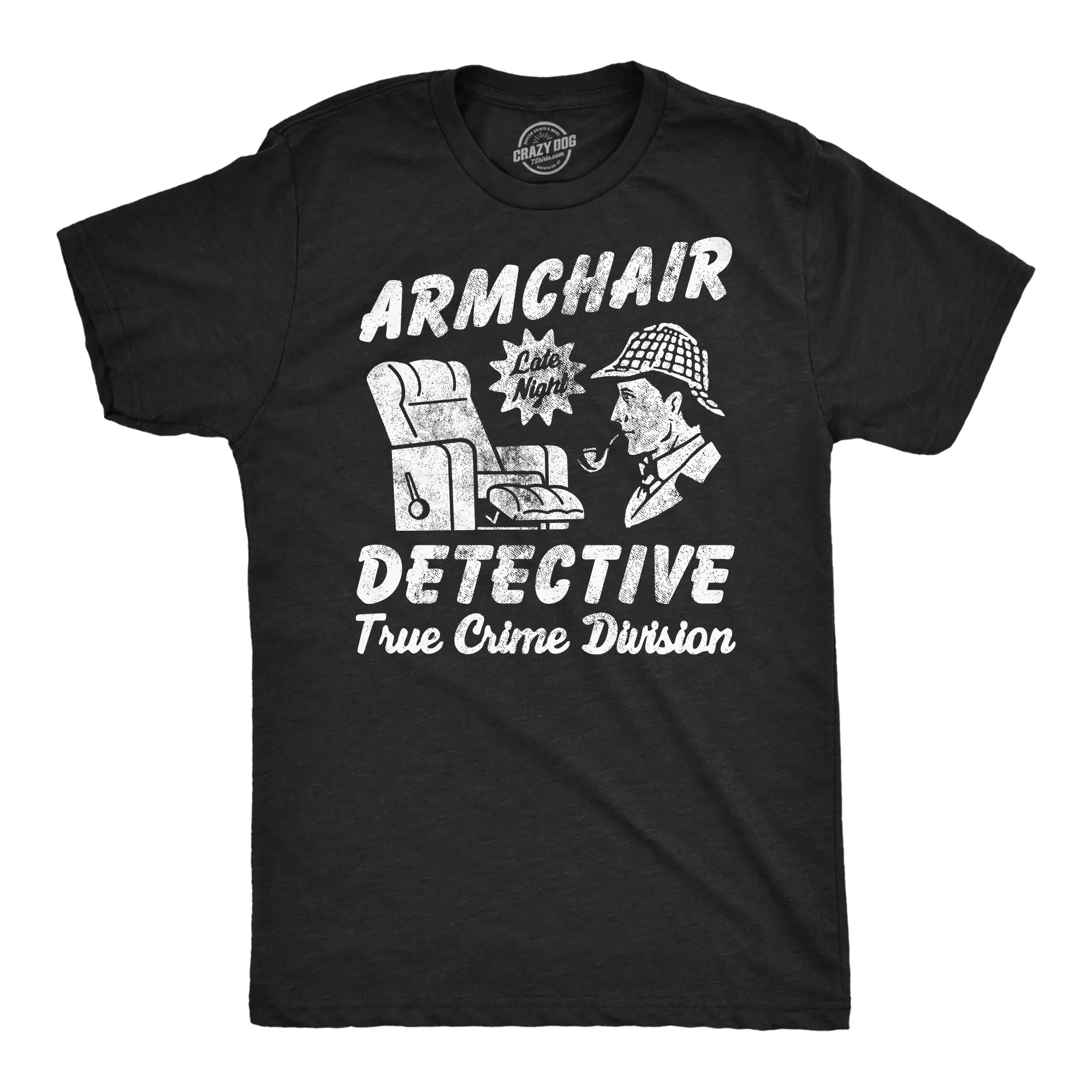 Mens Funny T Shirts Armchair Detective Sarcastic True Crime Graphic Novelty Tee for Men Mens Funny T Shirts Cool Vintage Fashion T-Shirt Gift Classic Menswear Funny Sarcastic Short Sleeve Novelty Tees for Guys Black -