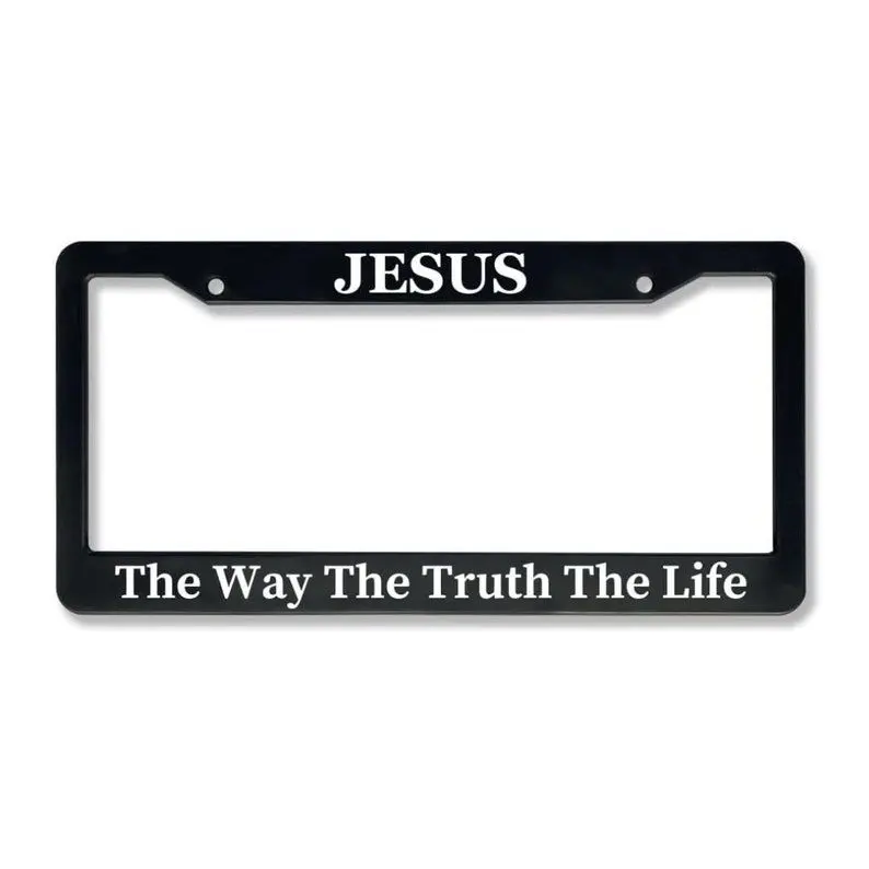 Jesus The Way The Truth The Life | Christian License Plate Frame.