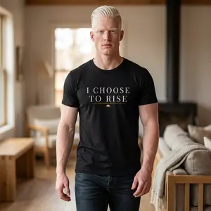 Minimalist “I Choose To Rise” T-Shirt/Unisex Motivational Tee/Self Growth Apparel