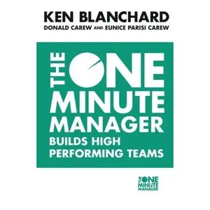 USED-The One Minute Manager Builds High Performing Teams by Kenneth Blanchard Donald Carew Eunice Parisi-Carew (Unknown)