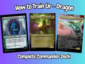 How to Train Ur-Dragon | 100-Card Commander EDH Proxy Deck + Tokens
