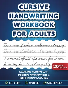 Cursive Handwriting Workbook for Adults: Learning Cursive with Positive Affirmations & Inspirational Quotes