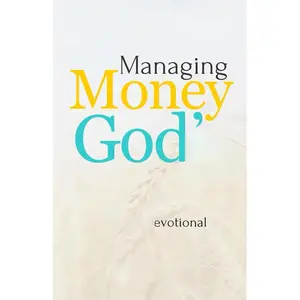 Managing Money God's Way: A 31-Day Devotional