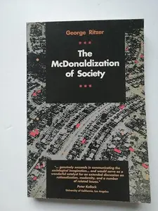 USED-The McDonaldization of Society: An Investigation into the Changing Character of Contemporary Social Life by George Ritzer (Paperback)