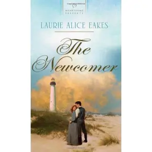 USED-The Newcomer (Heartsong Presents, 915) by Laurie Alice Eakes (Paperback)
