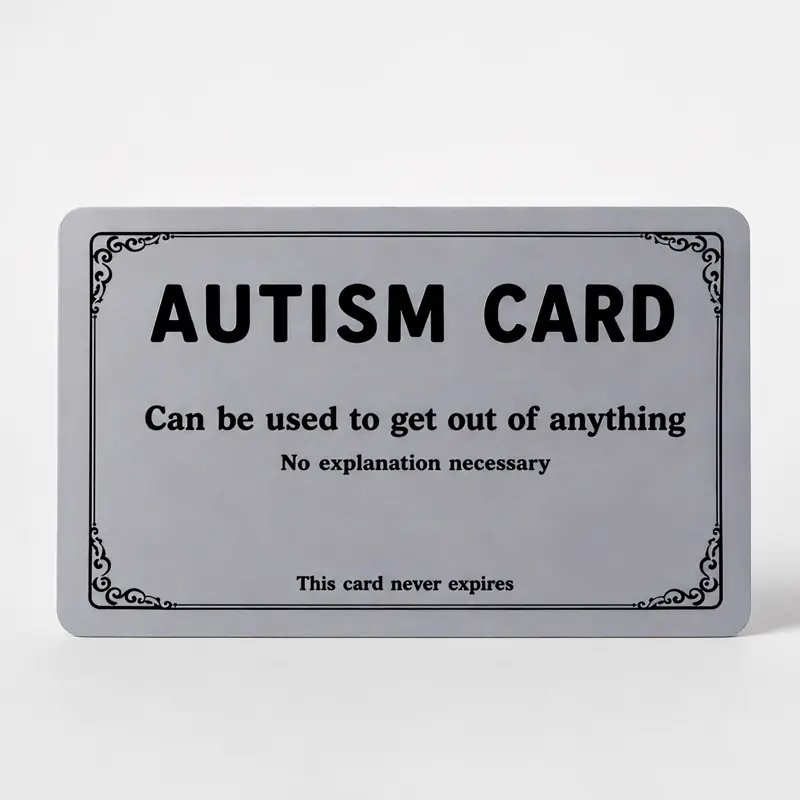 Funny Autism Excuse Card for Wallet – Plastic Novelty Joke Card | Gag Gift, Conversation Starter & Humor Wallet Card