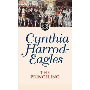 USED-The Princeling (Morland Dynasty) by Cynthia Harrod-Eagles (Paperback)