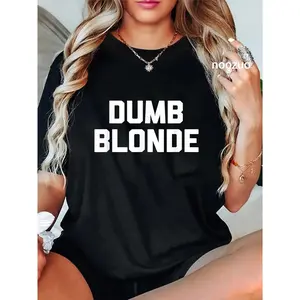 100% Cotton Dumb Blond funny saying sarcastic novelty blonde T-Shirt