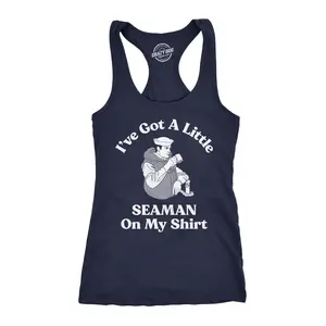 Womens Fitness Tank Funny Shirts Ive Got A Little Seaman On My Shirt Sarcastic Sleeveless Tee For Ladies Funny Racerback Tank Cute Slimming Tank tops comfortable soft top offensive Tank Top for Women Funny Navy -