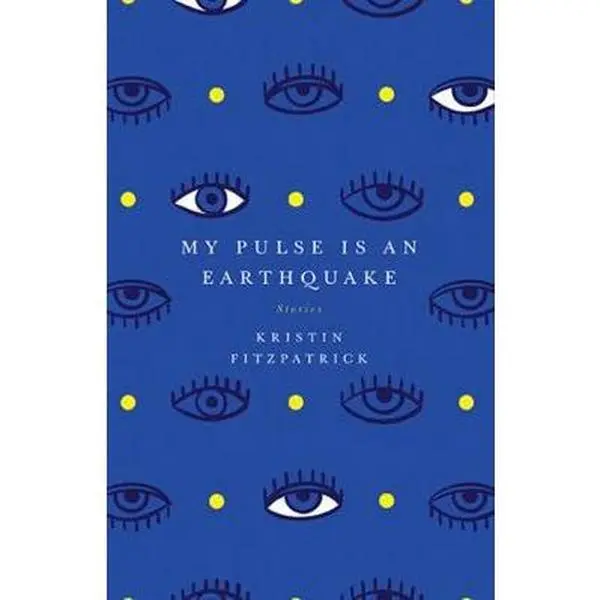 USED Book - My Pulse Is an Earthquake by Fitzpatrick, Kristin (Paperback) - english