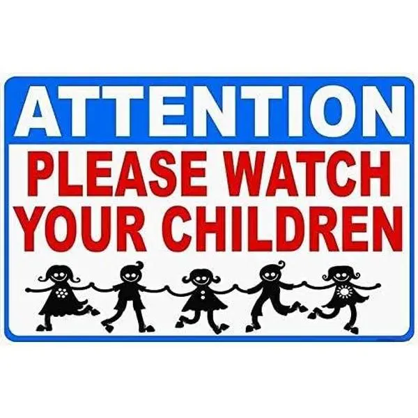 Street Sign Warning Plaque Wall Decor Attention Please Watch Your Children -Pool Playground Kids Kid Child Sign Courtyard Decoration Office Sign Outdoor & Indoor Safety Aluminum Sign 8 X 12 Inch