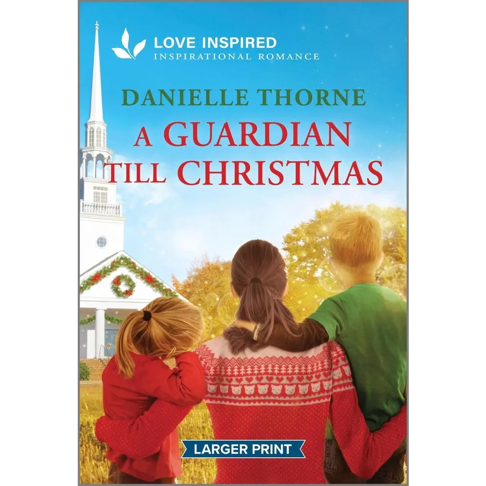 USED-A Guardian Till Christmas: An Uplifting Inspirational Romance by Thorne, Danielle (Mass Market Paperback)