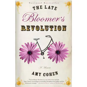 USED-The Late Bloomer's Revolution: A Memoir by Cohen, Amy (Paperback)