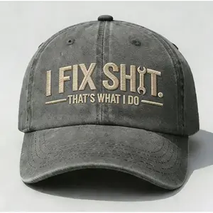 Washed cotton embroidered hat for men, I FIX SHIT embroidered hat, letter flat embroidery baseball cap