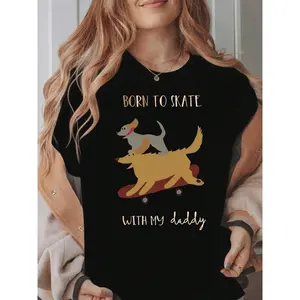Women's Funny Skateboarding Graphic T-Shirt |   White Base (Skate Dog & "Born To Skate" Slogan) |   Crew Neck Short Sleeve Relaxed Fit |   Lightweight Breathable Fabric |   Machine Washable Durable |   Spring/Summer/Fall/Skate Party/Family Outing Scenario
