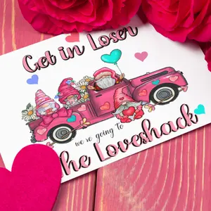 Poetically Twisted Valentines Gnome Get in loser custom and handmade greeting card funny humor gift