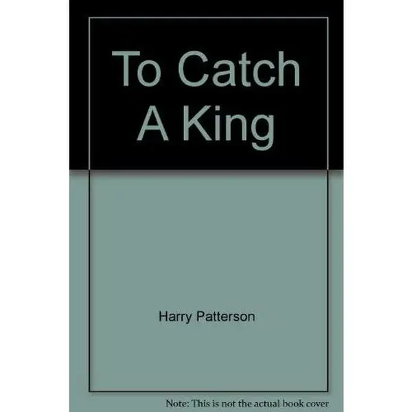 USED-To Catch A King by Harry Patterson (Paperback)