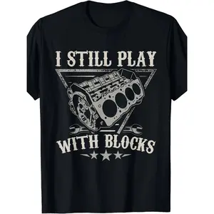 Hilarious V8 Engine Mechanic T Shirt for Men Black Cotton Crew Neck Tee with I Still Play with Blocks Automotive Design Comfortable Fit Ideal Gift for Car Enthusiasts