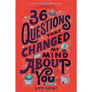 36 Questions That Changed My Mind about You