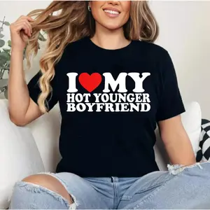 I Love My Hot Younger Boyfriend I Heart My Boyfriend T-Shirt |     Unisex Cotton Tee, Short Sleeve, Size S-3XL Top Womenswear