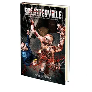 Splatterville by Joseph M. Monks