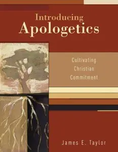 USED Book - Introducing Apologetics: Cultivating Christian Commitment by James E. Taylor (Paperback) - english