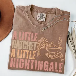 Comfort Colors A Little Ratchet A Little Nightingale T-Shirt, Funny Nurse Graphic Tee, Sarcastic Nursing Shirt, RN Gift, Nurse Appreciation