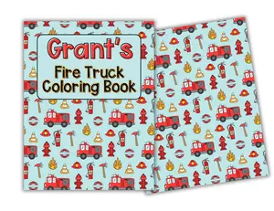 Personalized Fire Truck Coloring Book for Kids - Grant's Customized Activity Book with Firefighter Themed Pages