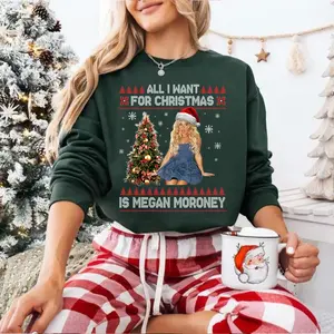 All I Want For Christmas Is Meg@nn Mor0neyy Sweatshirt, Country Music Tour Merch Gift For Men Women Christmas Gift Shirt For Country Fan